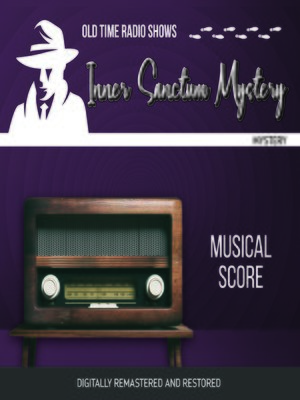 cover image of Inner Sanctum Mystery: Musical Score